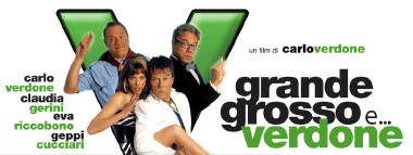 grande, grosso e verdone