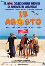 15 Agosto - Non Sara' Una Vacanza Per Tutti - 2003