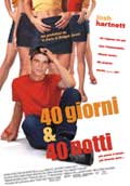 40 Giorni & 40 Notti - 2002