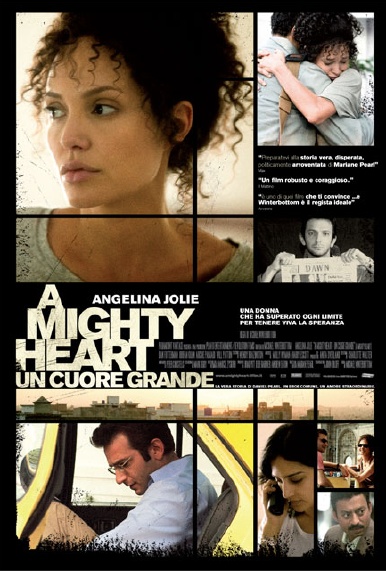 A Mighty Heart - Un Cuore Grande - 2007