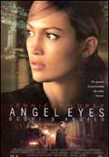 Angel Eyes - Occhi D'angelo - 2001 1 Angel Eyes - Occhi D'angelo - 2001