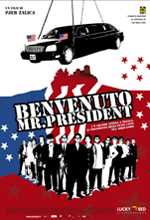 Benvenuto Mr. President - 2004