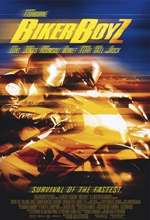 Biker Boyz - 2003 1 Biker Boyz - 2003