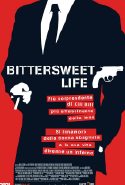 Bittersweet Life - 2006
