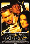 The Death And Life Of Bobby Z - 2007