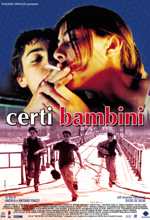 Certi Bambini - 2004