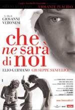Che Ne Sara' Di Noi - 2004