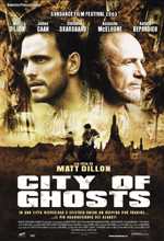 City Of Ghosts - 2003 1 City Of Ghosts - 2003