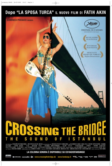 Crossing The Bridge - The Sound Of Istanbul - 2006