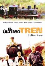 El Ultimo Tren - L'ultimo Treno - 2004