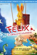 Felix - Il Coniglietto Giramondo - 2006