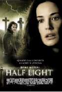 Half Light - 2006 1 Half Light - 2006
