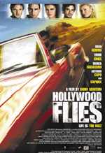 Hollywood Flies - 2005 1 Hollywood Flies - 2005