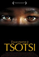 Il Suo Nome E' Tsotsi - 2006