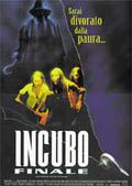 Incubo Finale - 1999