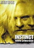 Instinct - Istinto Primordiale - 1999