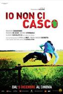 Io Non Ci Casco - 2008