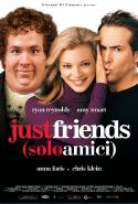 Just Friends - Solo Amici - 2009