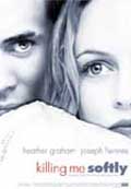 Killing Me Softly - Uccidimi Dolcemente - 2002 1 Killing Me Softly - Uccidimi Dolcemente - 2002