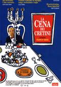 La Cena Dei Cretini - 2000