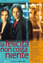 La Felicita' Non Costa Niente - 2003