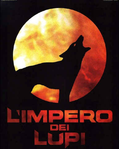 L'impero Dei Lupi - 2005