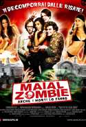 Maial Zombie - Anche I Morti Lo Fanno - 2007
