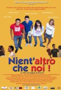 Nient'altro Che Noi! - 2009