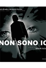 Non Sono Io - 2003