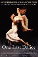 One Last Dance - 2006 1 One Last Dance - 2006