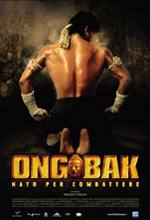 Ong-Bak - Nato Per Combattere - 2004