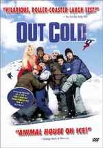 Out Cold - 2002 1 Out Cold - 2002