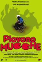 Piovono Mucche - 2003