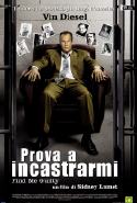 Prova A Incastrarmi - 2006