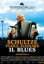 Schultze Vuole Suonare Il Blues - 2004 1 Schultze Vuole Suonare Il Blues - 2004