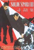 Soldi Sporchi - 1999