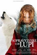 Sopravvivere Con I Lupi - 2008