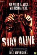 Stay Alive - 2007