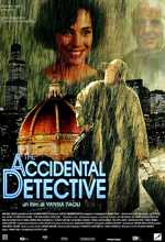 The Accidental Detective - 2003 1 The Accidental Detective - 2003