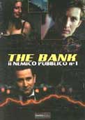 The Bank - Il Nemico Pubblico N.1 - 2002