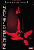 The Center Of The World - 2001