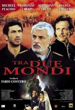 Tra Due Mondi - 2003 1 Tra Due Mondi - 2003