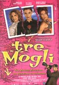 Tre Mogli - 2001 1 Tre Mogli - 2001