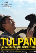 Tulpan - La Ragazza Che Non C'era - 2009