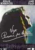 Vigo, Passione Per La Vita - 1999