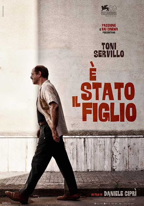 E' Stato Il Figlio - 2012
