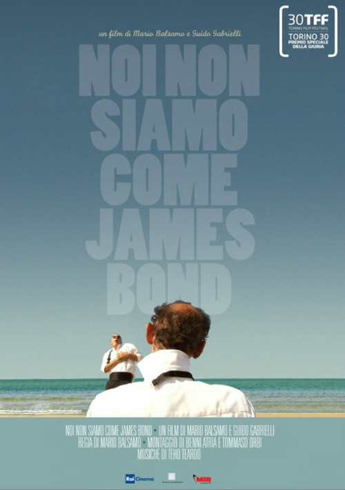 Noi Non Siamo Come James Bond - 2013