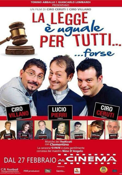 La Legge E' Uguale Per Tutti, Forse - 2013