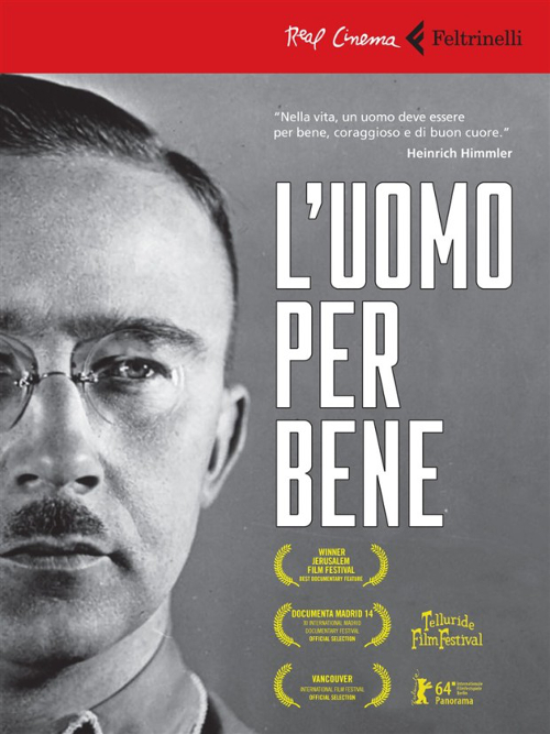 L'uomo Per Bene - Le Lettere Segrete Di Heinrich Himmler - 2014