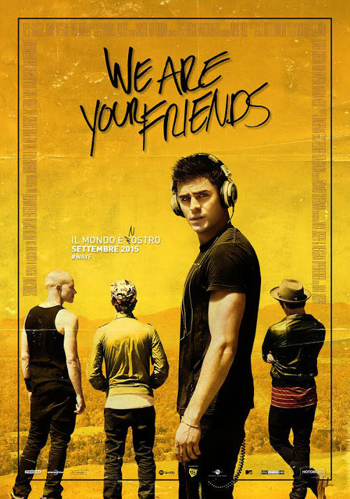 We Are Your Friends - 2015